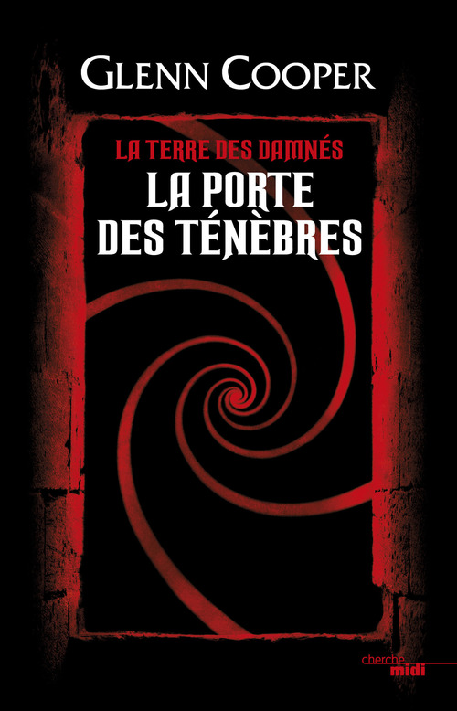 Couverture ebook de La Porte des Ténèbres - tome 1 La Terre des damnés, de Glenn Cooper
