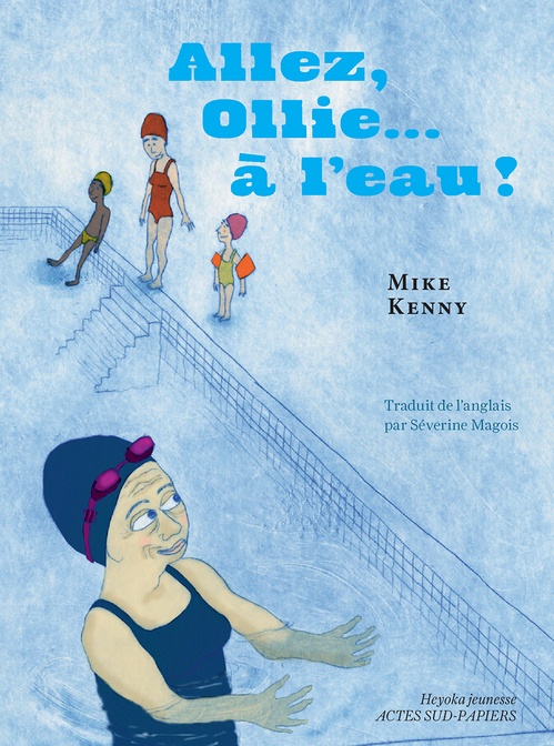 Couverture ebook de Allez, Ollie... à l'eau !, de Mike Kenny, Aude Poirot