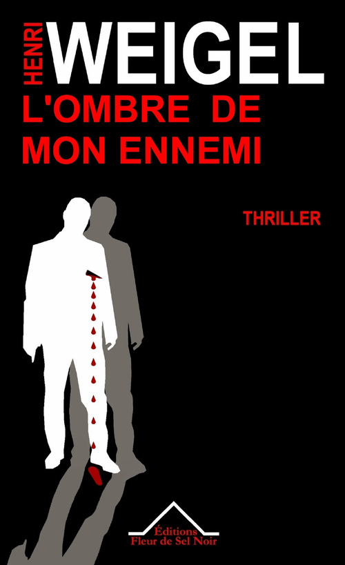 Couverture ebook de L'ombre de mon ennemi, de Henri Weigel