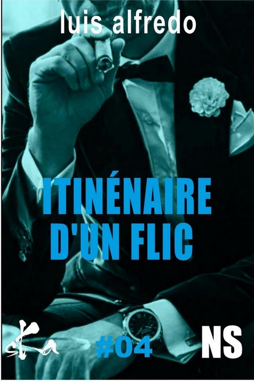 Couverture ebook de Itinéraire d'un flic - Saison 4 -, de Luis Alfredo