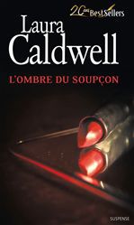 Couverture ebook de L'ombre du soupçon, de Laura Caldwell