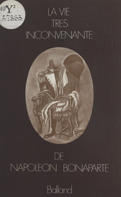 ebook cover of La vie très inconvenante de Napoléon Bonaparte, by Antoine De Rostopchine
