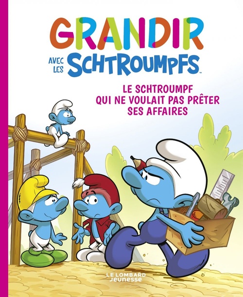 ebook cover of Grandir avec les Schtroumpfs  - Tome 12 - Le Schtroumpf qui ne voulait pas prêter ses affaires, by Falzar, Thierry Culliford, Antonello Dalena