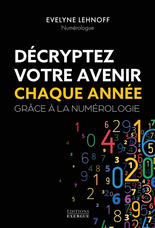 ebook cover of Décryptez votre avenir chaque année grâce à la numérologie, by Evelyne Lehnoff