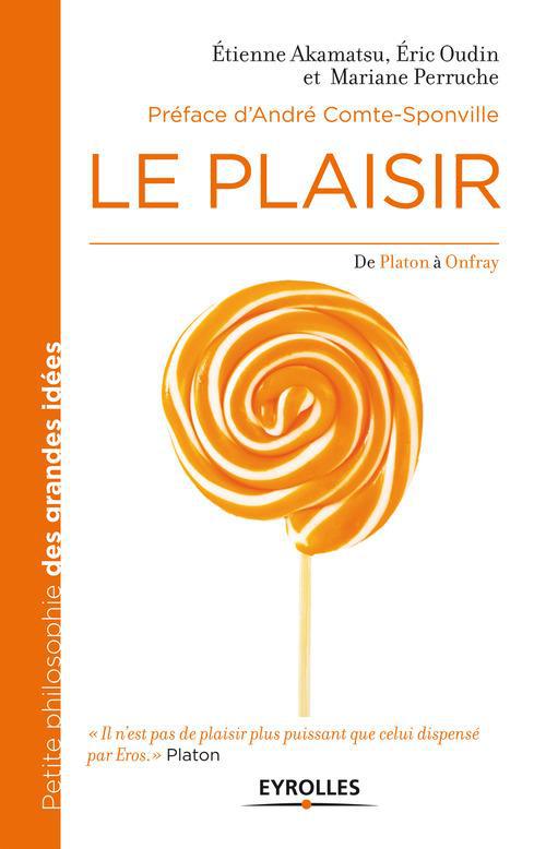 Couverture ebook de Le plaisir, de Etienne Akamatsu, Eric Oudin, Mariane Perruche