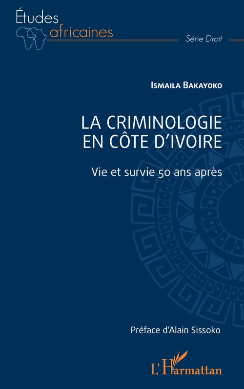 Couverture ebook de La criminologie en Côte d'Ivoire, de Ismaila Bakayoko