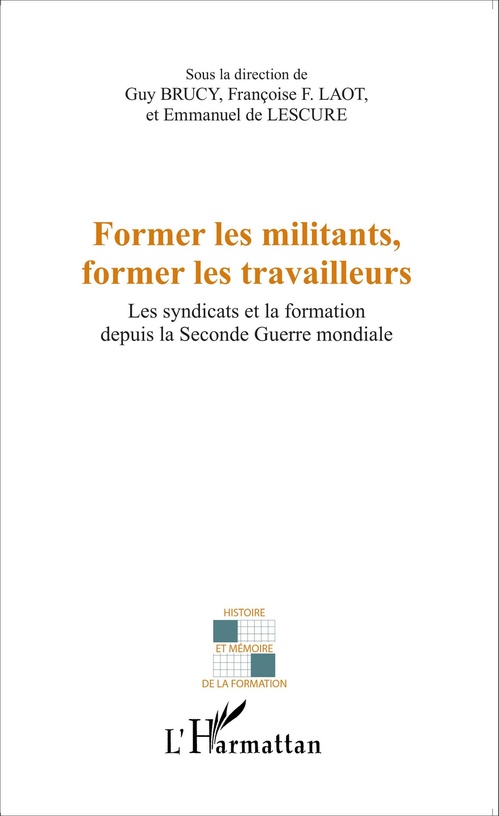 Couverture ebook de Former les militants, former les travailleurs, de Brucy G/Laot F F/De