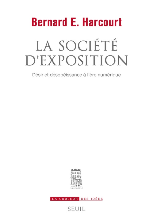 Couverture ebook de La Société d'exposition, de Bernard e. Harcourt