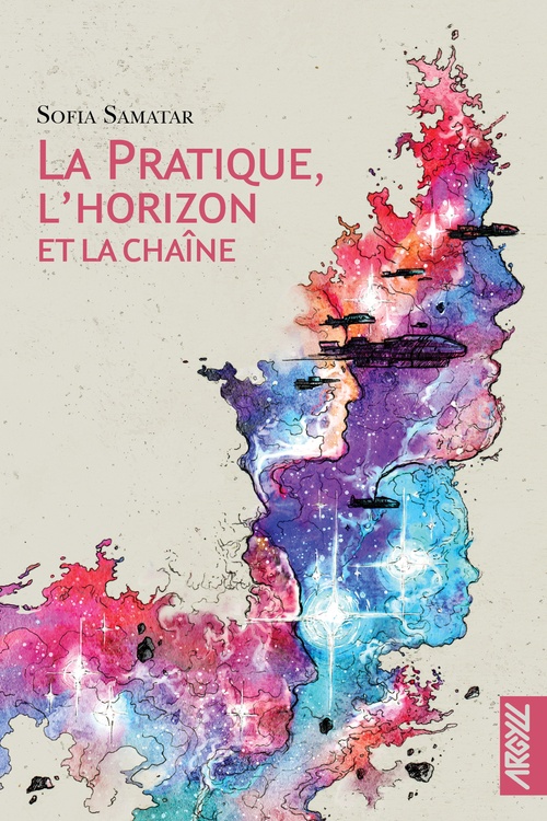 ebook cover of La Pratique, l'horizon et la chaîne, by Sofia Samatar