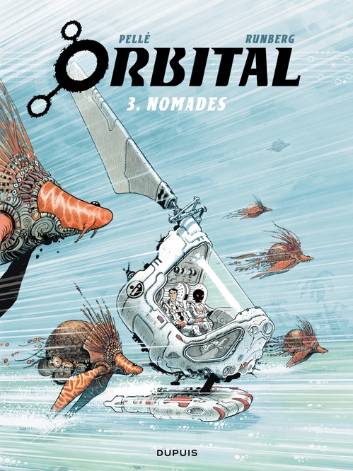 Couverture ebook de Orbital - Tome 3 - Nomades, de Sylvain Runberg, Serge Pellé