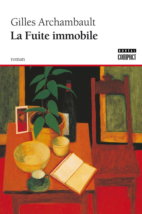 Couverture ebook de La Fuite immobile, de Gilles Archambault