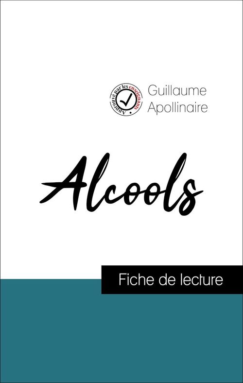 ebook cover of Analyse de l'oeuvre : Alcools (résumé et fiche de lecture plébiscités par les enseignants sur fichedelecture.fr), by Guillaume Apollinaire