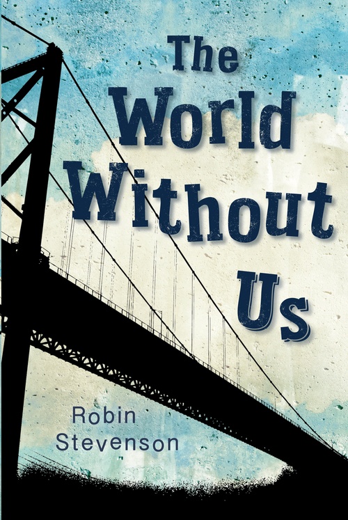 ebook cover of The World Without Us, by Robin Stevenson