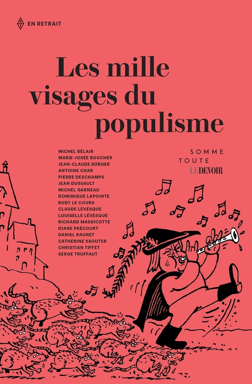 Couverture ebook de Les mille visages du populisme, de Antoine Char, Dominique Lapoint, Jean Dussault, Jean-Claude Burger, Marie-Josee Boucher, Michel Belair, Pierre Deschamps