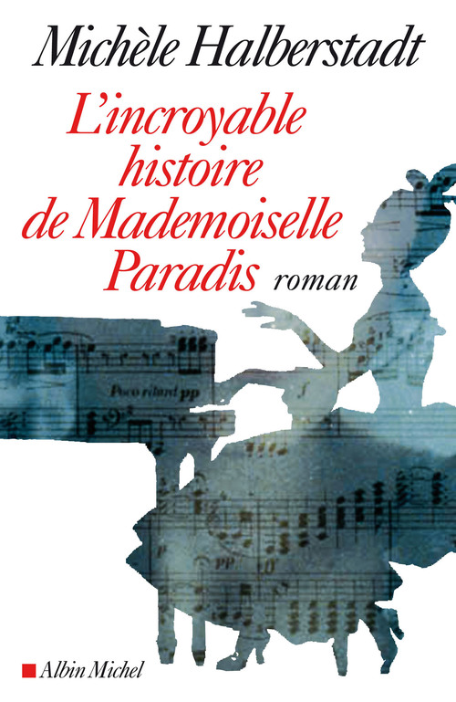 ebook cover of L'Incroyable Histoire de Mademoiselle Paradis, by Michèle Halberstadt