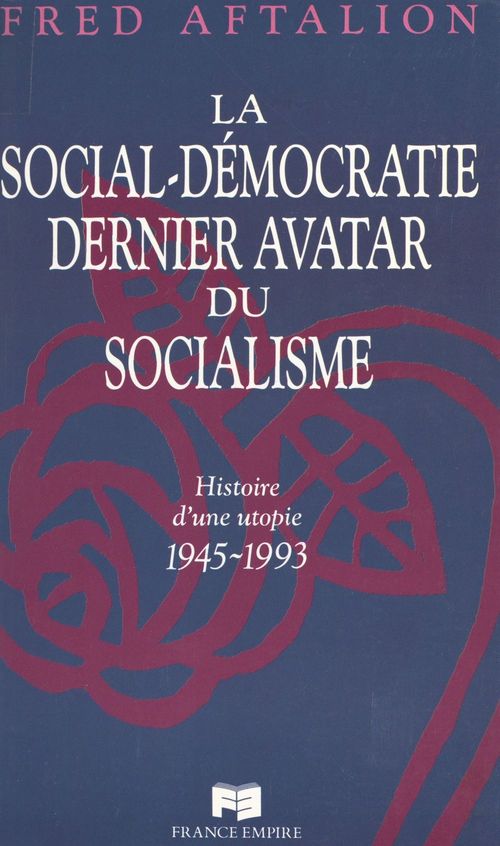 Couverture ebook de La social-démocratie, dernier avatar du socialisme, de Fred Aftalion