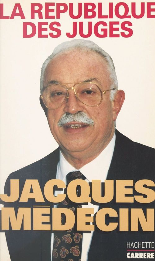 Couverture ebook de La république des juges, de Jacques Medecin