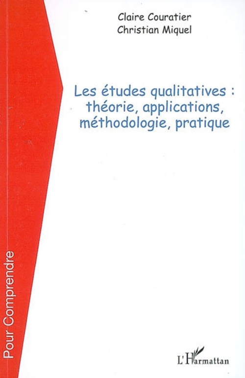 ebook cover of Les études qualitatives, by Claire Couratier, Christian Miquel