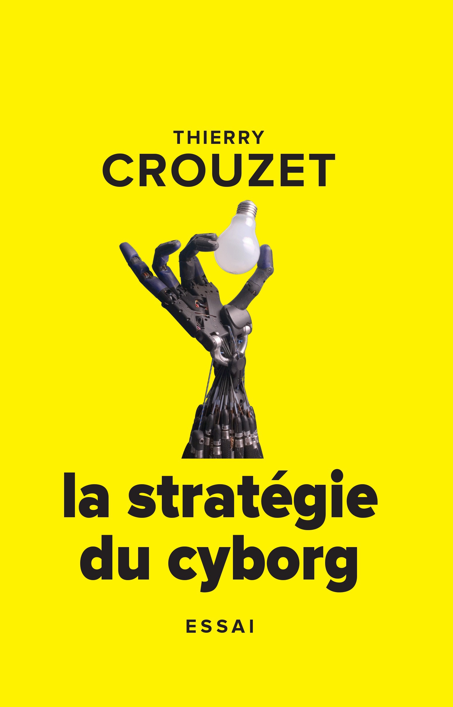 Couverture ebook de La stratégie du cyborg, de Thierry Crouzet