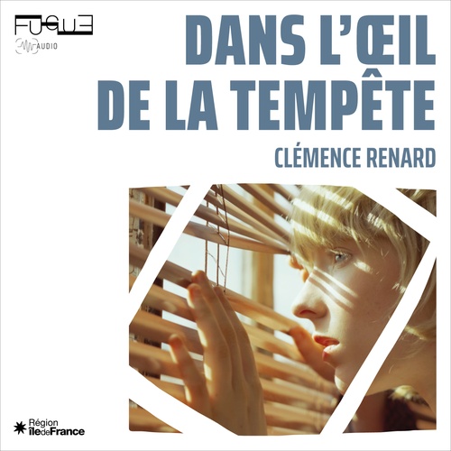 Couverture audiobook de Dans l'oeil de la tempête, de Clémence Renard
