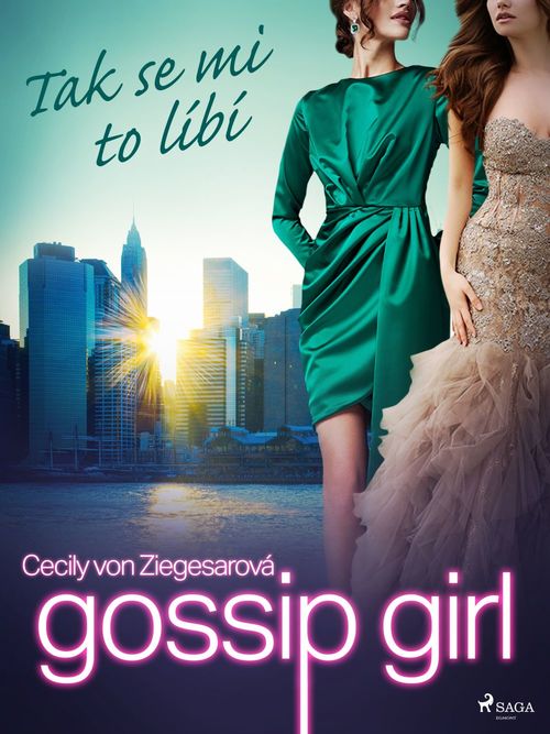 ebook cover of Gossip Girl: Tak se mi to líbí (5. díl), by Cecily Von Ziegesarova