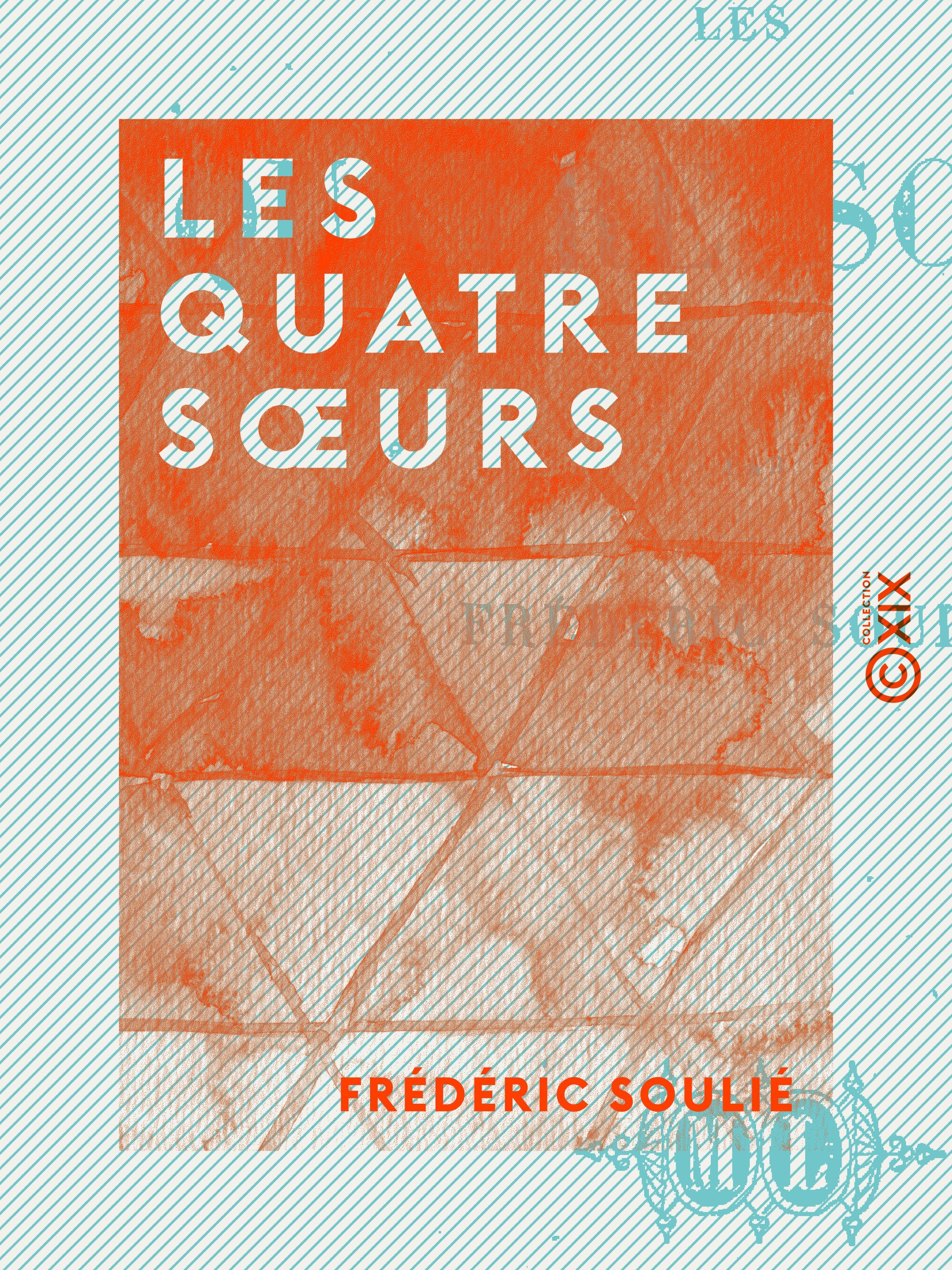 ebook cover of Les Quatre Soeurs, by Frederic Soulie