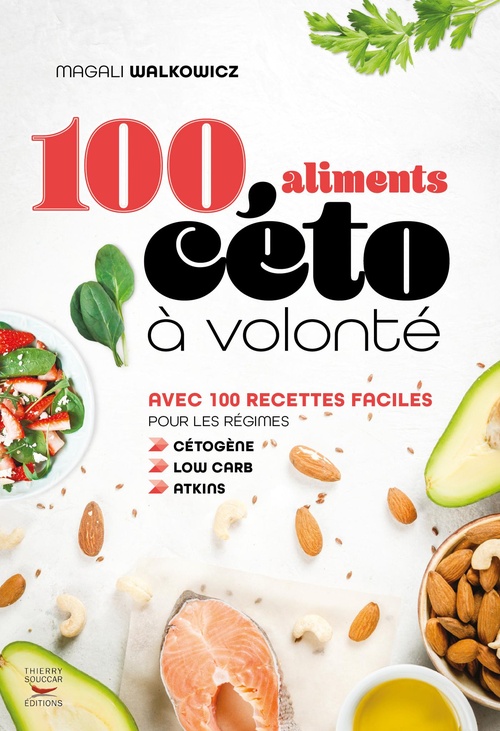 Couverture ebook de 100 aliments céto à volonté, de Magali Walkowicz