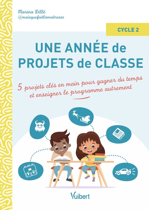 ebook cover of Une année de projets de classe cycle 2, by Marina Dillé