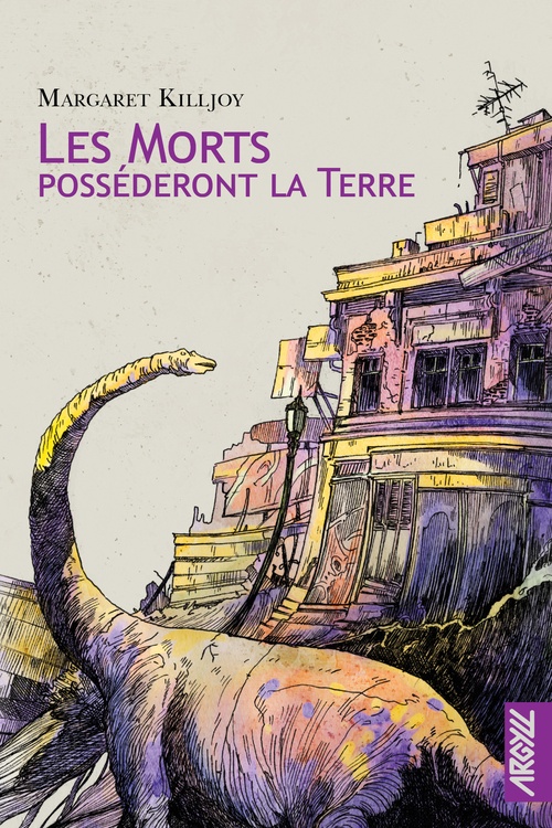 ebook cover of Les morts posséderont la Terre, by Margaret Killjoy