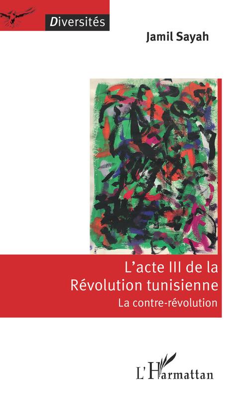 ebook cover of L'acte III de la Révolution tunisienne, by Jamil Sayah