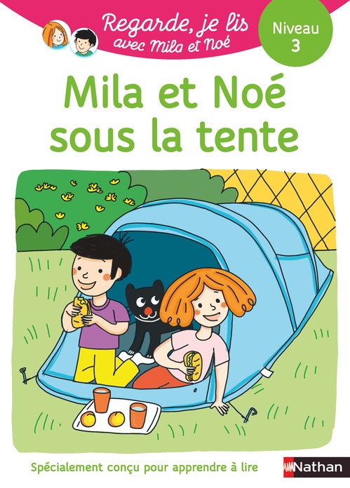 Couverture ebook de Regarde je lis ! Une histoire à lire tout seul - Mila et Noé sous la tente Niv3, de Eric Battut, Nathalie Desforges