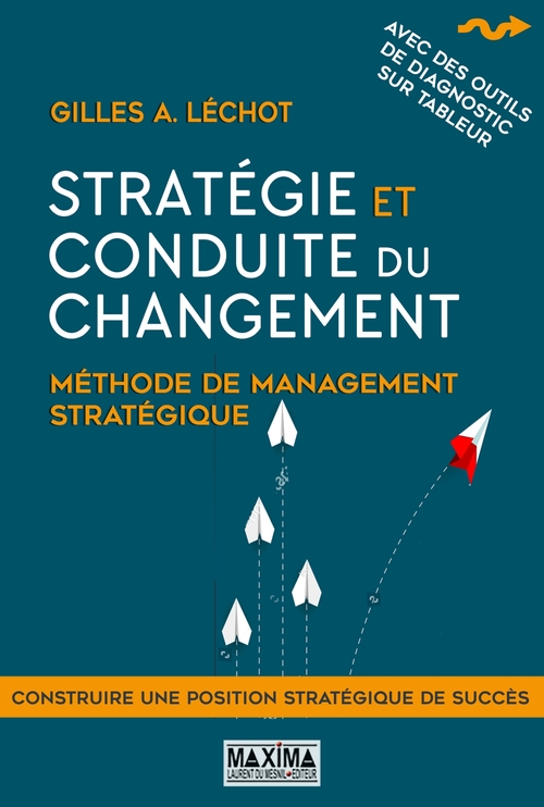 ebook cover of Stratégie et conduite du changement - 2e éd., by Gilles a. Léchot