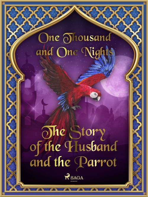 ebook cover of The Story of the Husband and the Parrot, by One Thousand and One Nights