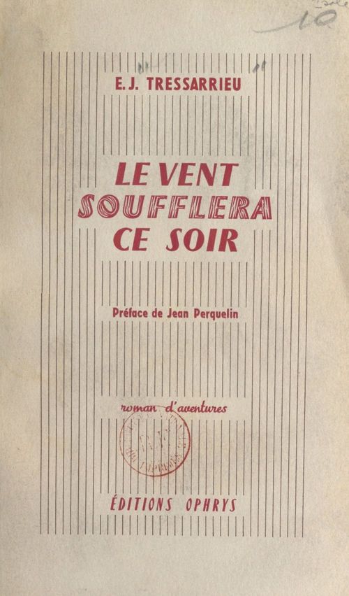 Couverture ebook de Le vent soufflera ce soir, de Emile-Jean Tressarrieu