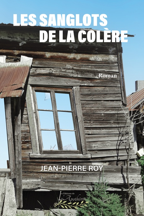 Couverture ebook de Les sanglots de la colère, de Jean-Pierre Roy