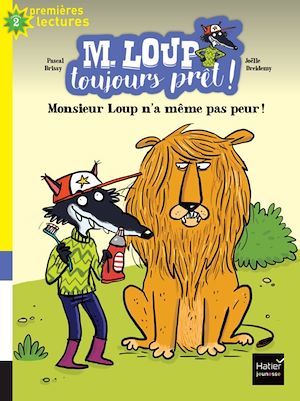 Couverture ebook de M. Loup toujours prêt - Monsieur Loup n'a même pas peur CP/CE1 6/7 ans, de Pascal Brissy, Joëlle Dreidemy