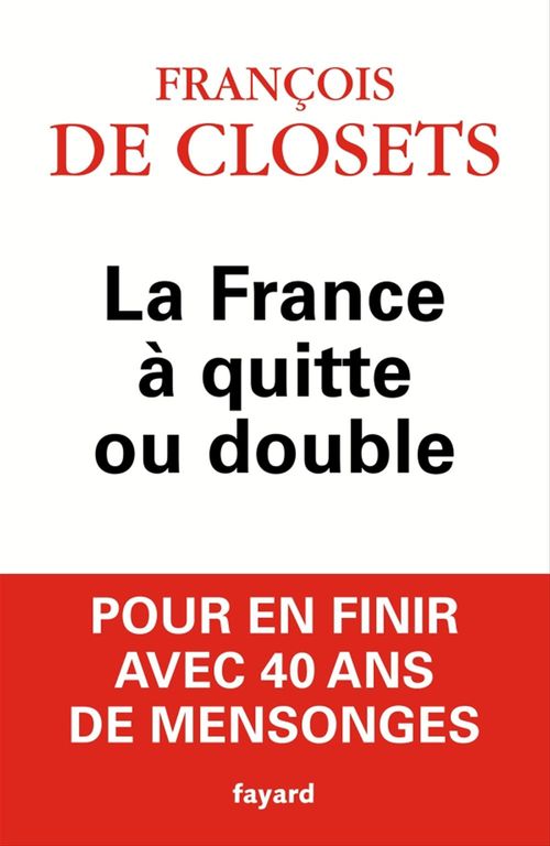 ebook cover of La France à quitte ou double, by François de Closets