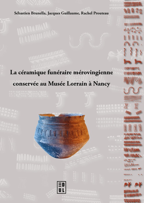 ebook cover of La céramique funéraire mérovingienne conservée au Musée Lorrain à Nancy, by