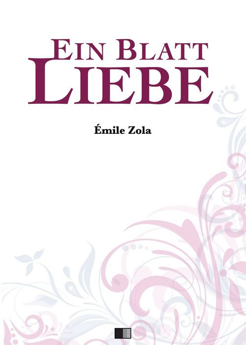 ebook cover of Ein Blatt Liebe, by Emile Zola