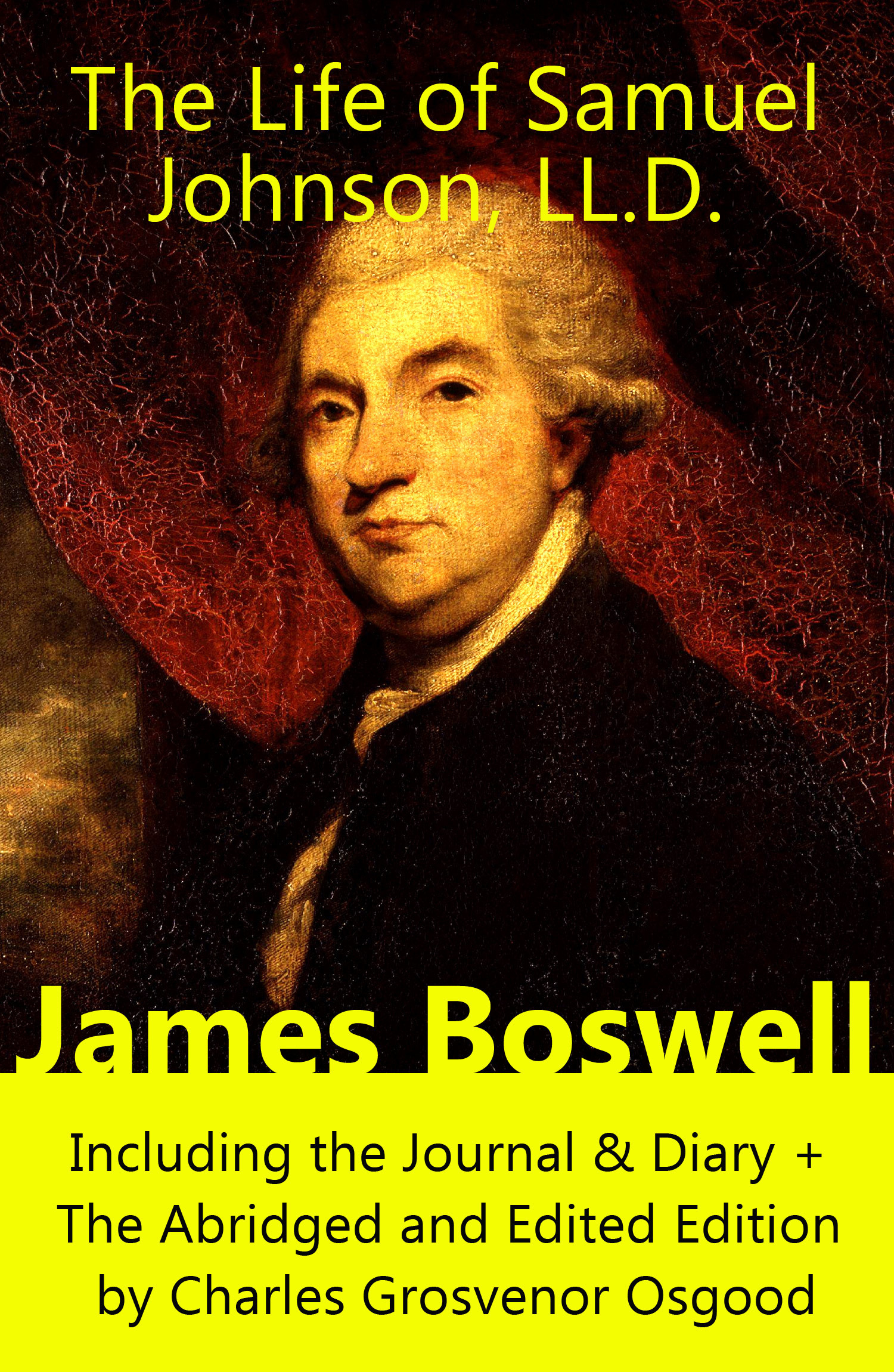 Couverture ebook de The Life of Samuel Johnson, LL.D. (The Complete Unabridged Edition in 6 Volumes), de James Boswell