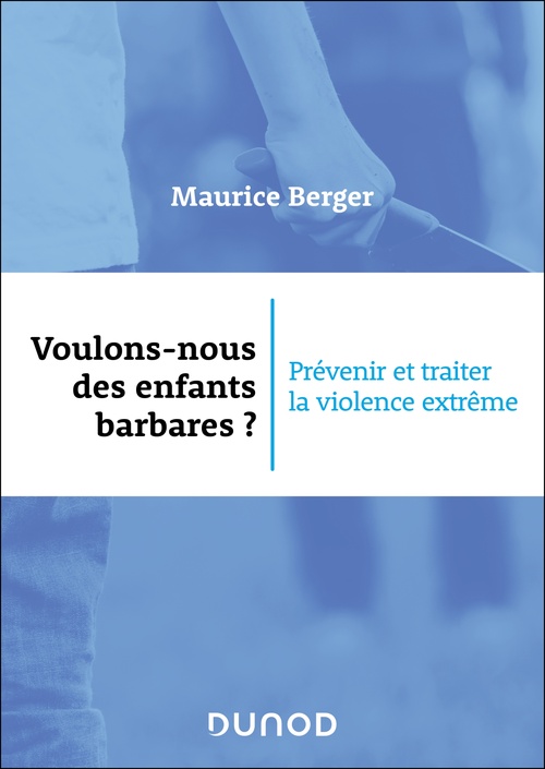 Couverture ebook de Voulons-nous des enfants barbares ?, de Maurice Berger