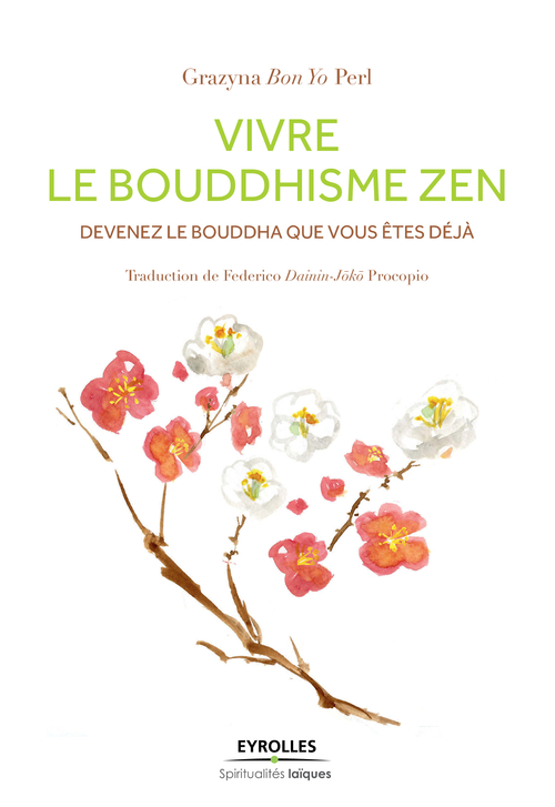 ebook cover of Vivre le bouddhisme zen, by Grazyna Perl