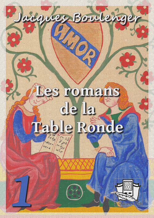 ebook cover of Les romans de la Table Ronde, by Jacques Boulenger