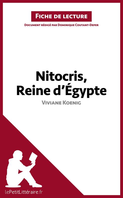 Couverture ebook de Nitocris, Reine d'Égypte de Viviane Koenig (Fiche de lecture), de Dominique Coutant-Defer