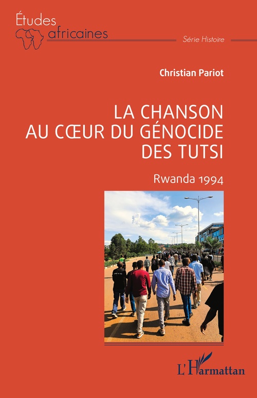 ebook cover of La chanson au coeur du génocide des Tutsi, by Christian Pariot