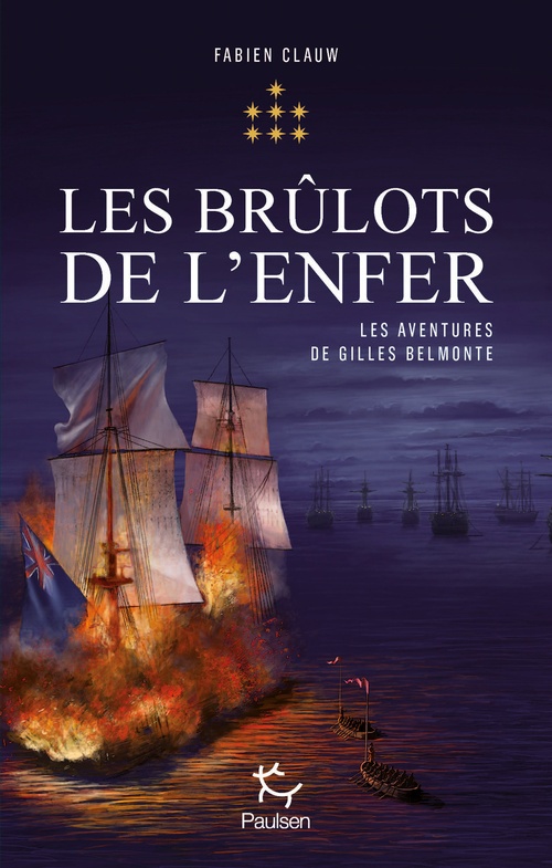 Couverture ebook de Les Aventures de Gilles Belmonte - Tome 7 Les Brûlots de l'enfer, de Fabien Clauw