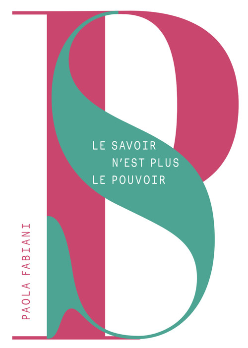 ebook cover of Le Savoir n'est plus le pouvoir, by Paola Fabiani