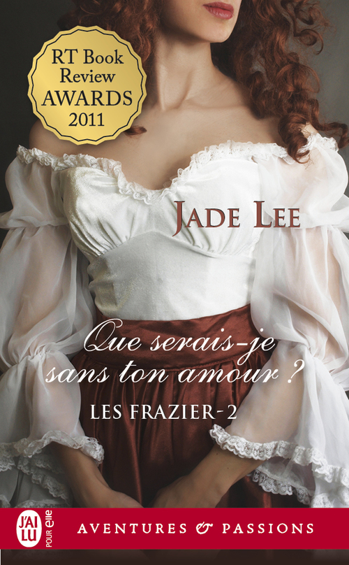 ebook cover of Les Frazier (Tome 2) - Que serais-je sans ton amour ?, by Jade Lee