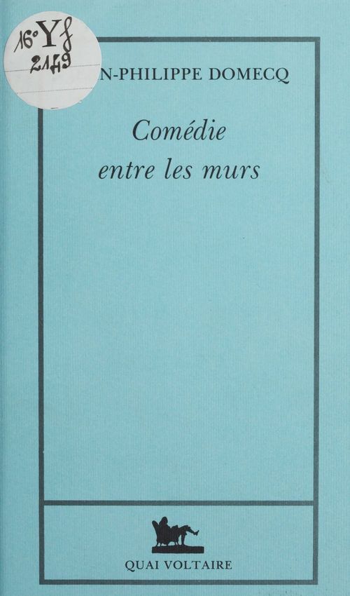 Couverture ebook de Comédie entre les murs, de Jean-philippe Domecq