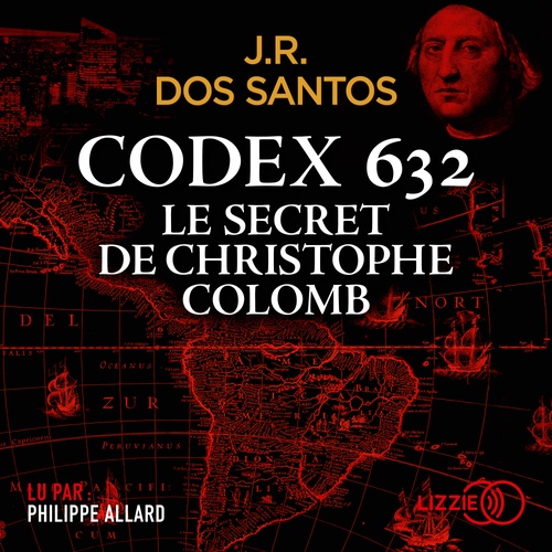 Couverture audiobook de Codex 632 : Le secret de Christophe Colomb, de Jose Rodrigues Dos Santos